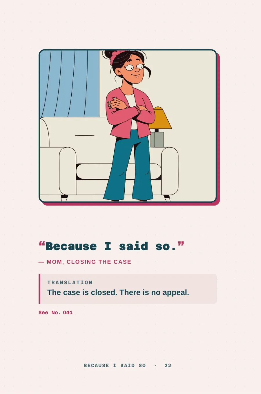 Page 22 of Because I Said So.